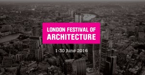 London Festival of Architecture 2016-Event 